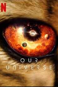 Our Universe (2022) Hindi Season 1 Complete Netflix